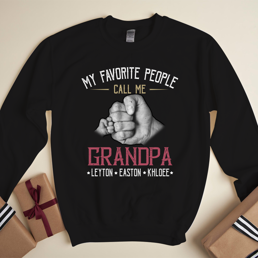 My Favorite People Call Me Grandpa Sweatshirt