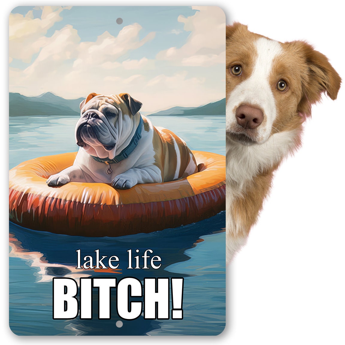 Bulldog Lake Signs for Dog Lovers-Lake Life Bitch! – 8″ x 12″ or 12″ x 18″ Aluminum Tin Awesome Metal Poster