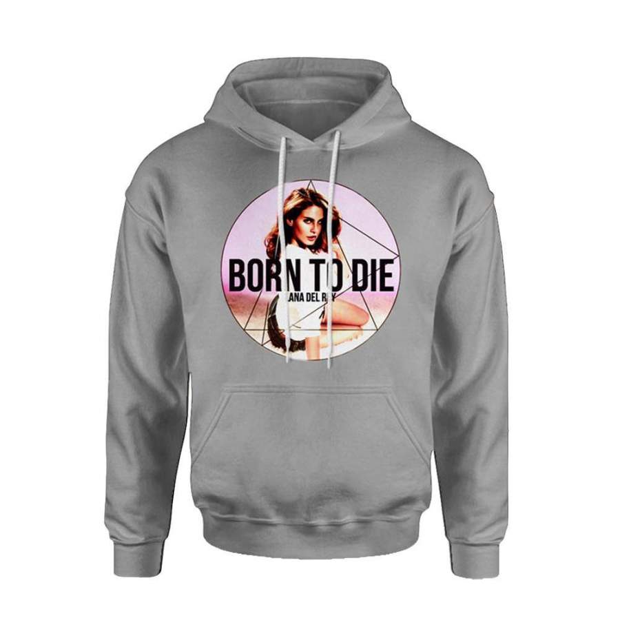 Born To Die Lana Del Rey Poster Hoodie