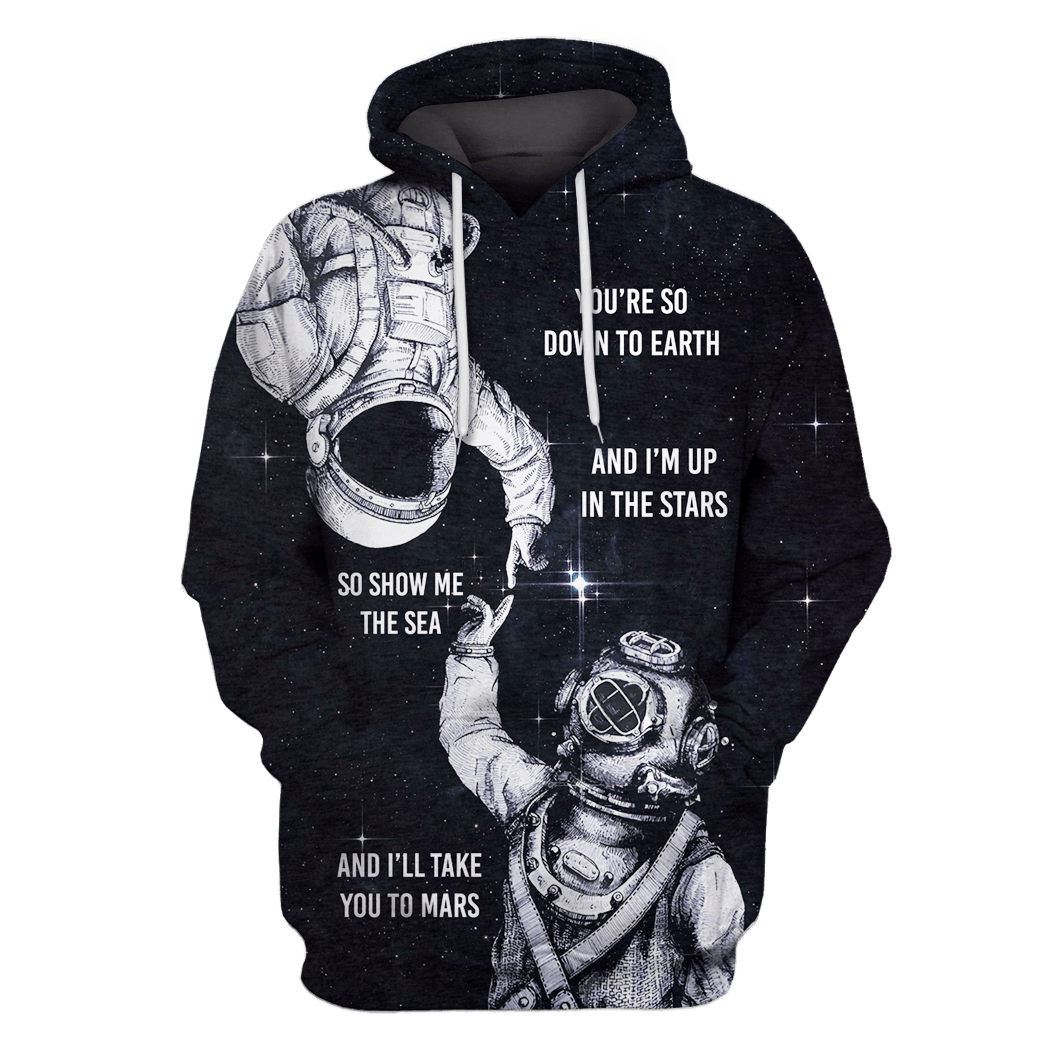Astronaut You Are So Down To Earth Custom T-Shirt – Hoodies Apparel