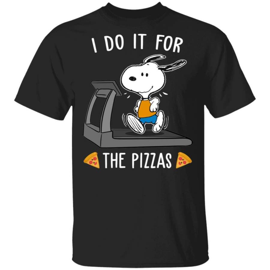 I Do It For The Pizzas Snoopy T-shirt VA02
