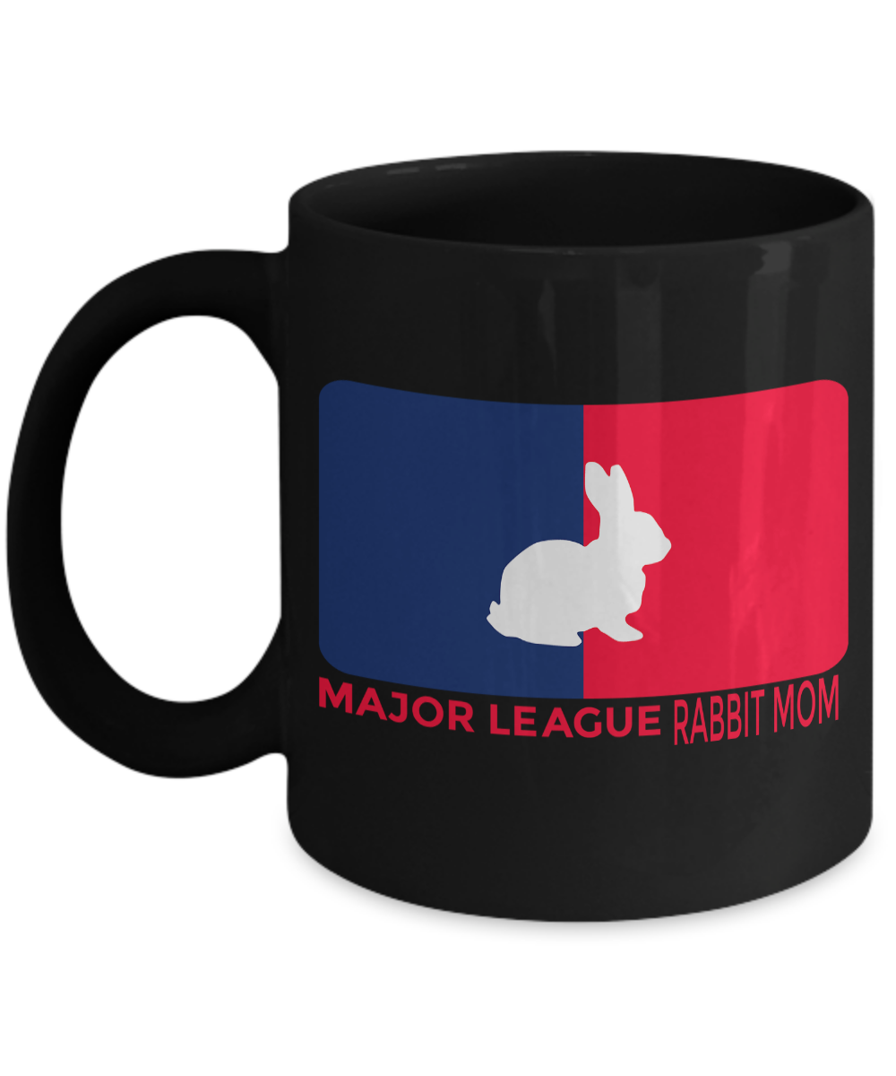 Major League Rabbit Mom-Rabbit Gifts-Bunny Themed Gifts-Rabbit Mug-Mug Rabbit-Rabbit Mom