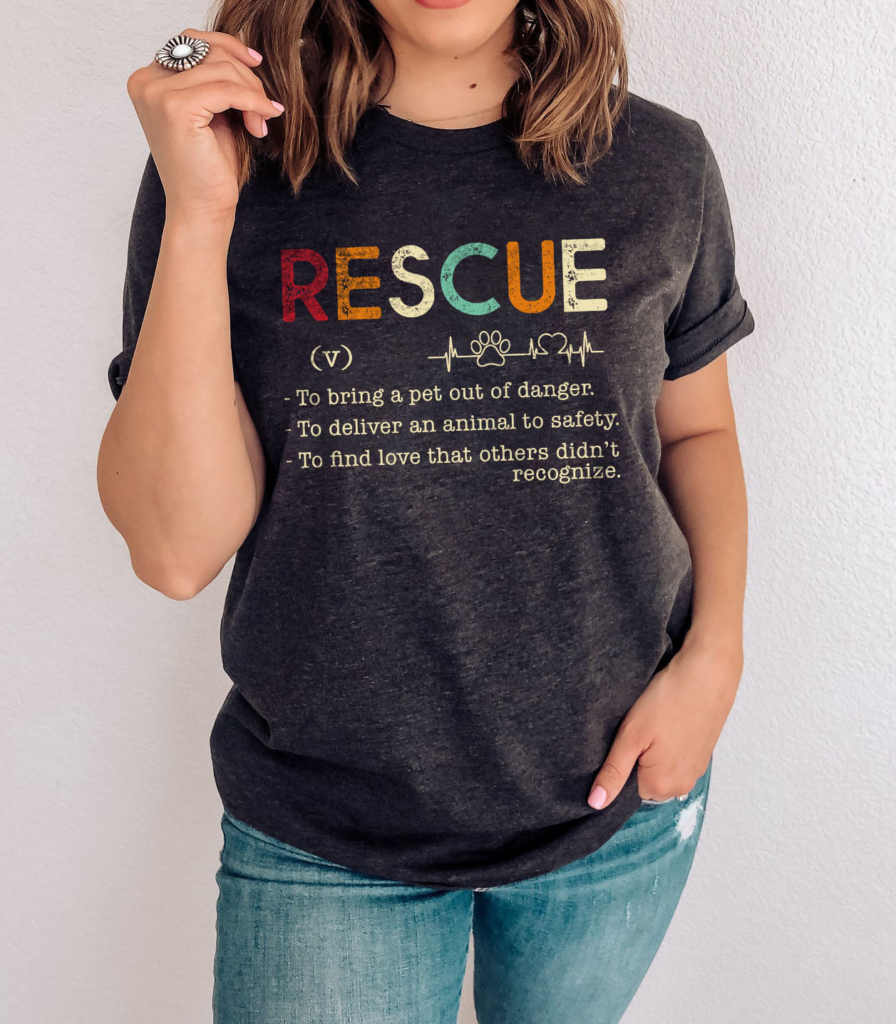 Rescue Bring A Pet Out Of Danger Deliver An Animal To Safety To Find Love That Others Didn’T Recognize Unisex T-Shirt Hoodie Sweatshirt Plus Size S-5Xl