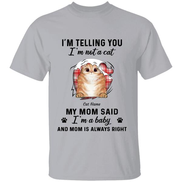 I’M Telling You I’M Not A Cat Personalized T-Shirt Ts-Nn676