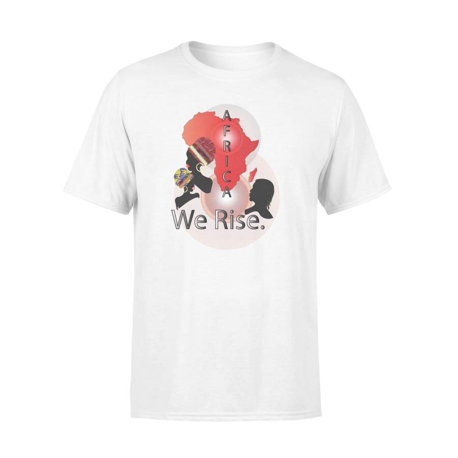 Africa We Rise  African American With Man And Women T-Shirt