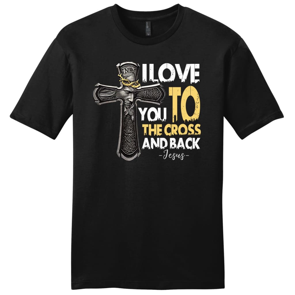 I Love You To The Cross And Back Jesus Men’S Christian T-Shirt