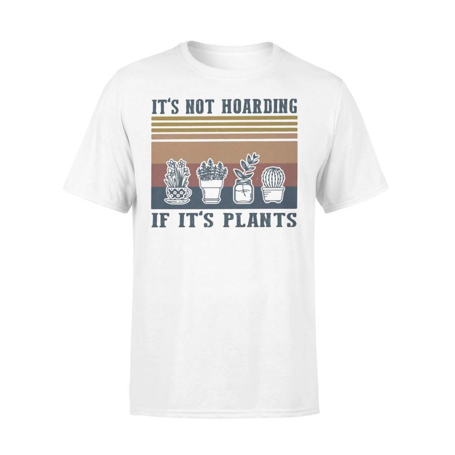 Gardening It’S Not Hoarding If It’S Plants Vintage Retro T-shirt