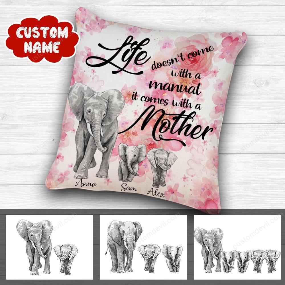 Life Doesn’T Come With A Manual It Comes With A Mother Elephant Personalized Pillow Ntp-20Tp0008