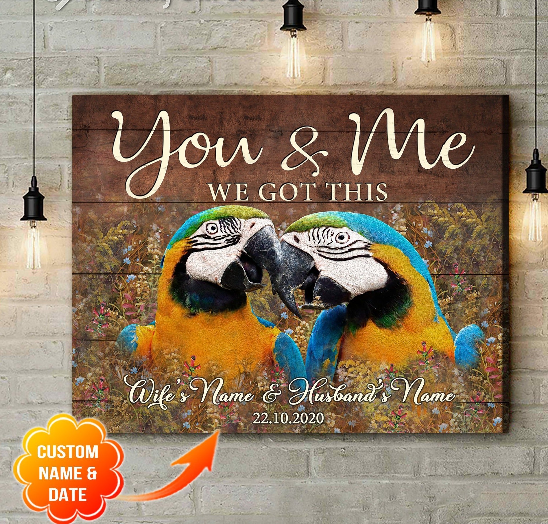 Personalized Name Text Parrot Anniversary Gift Canvas, Poster You And Me We Got This Vibrant