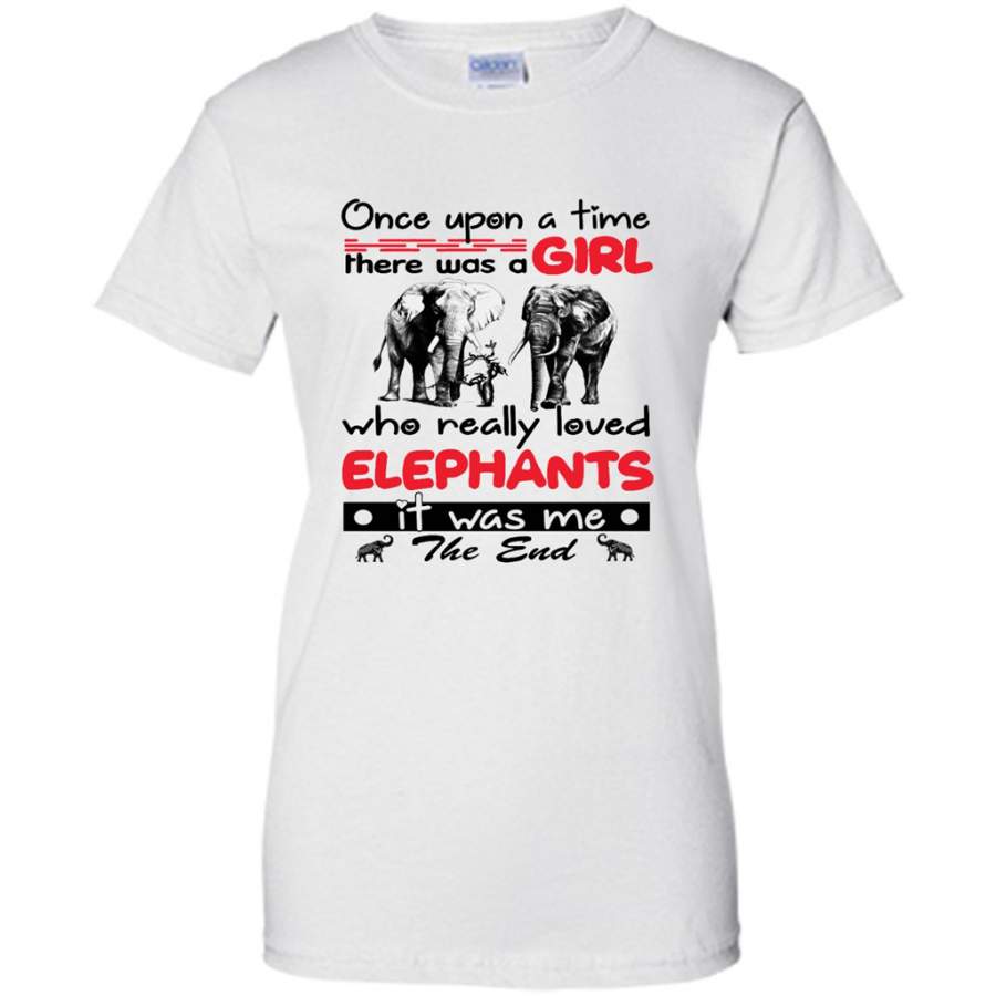 Once Upon A Time There Was A Girl Who Really Loved Elephants It Was Me W – Gildan Women Shirt