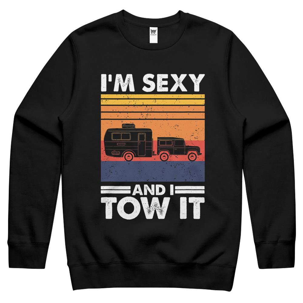 I’M Sexy And I Tow It, Funny Caravan Camping Rv Trailer Crewneck Sweatshirt