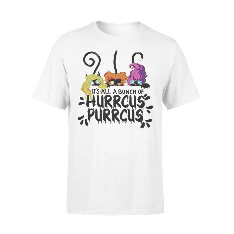 It’s All A Bunch Of Hurrcus Purrcus T-shirt