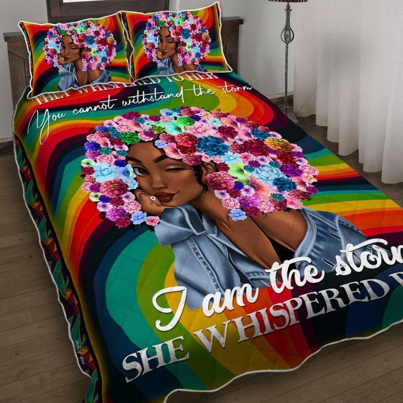 You Cannot Withstand The Storm I Am The Storm She Whispered Back Black Girl Hippie Quilt Bedding Set