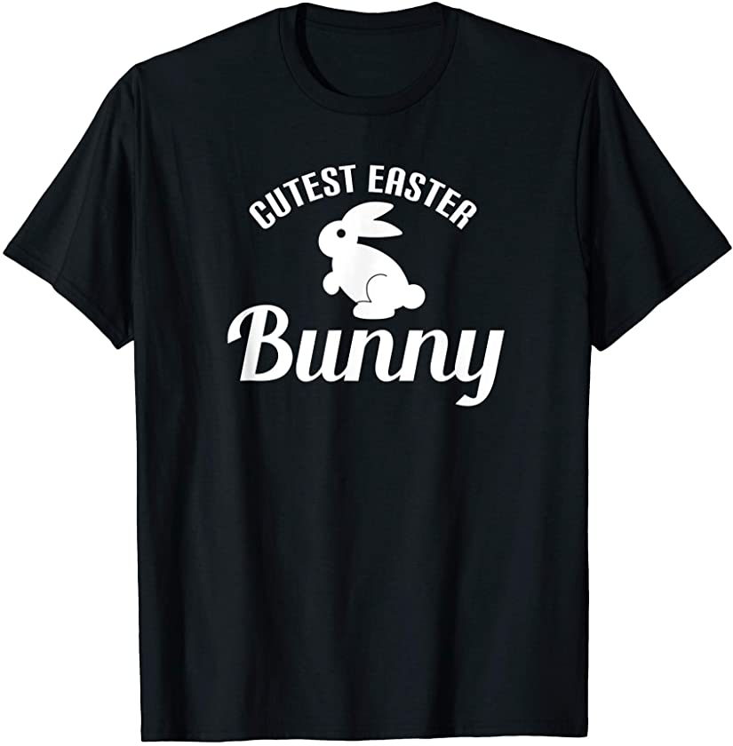 Cutest Easter Bunny- Christian Easter Bunny Eastertide T-Shirt