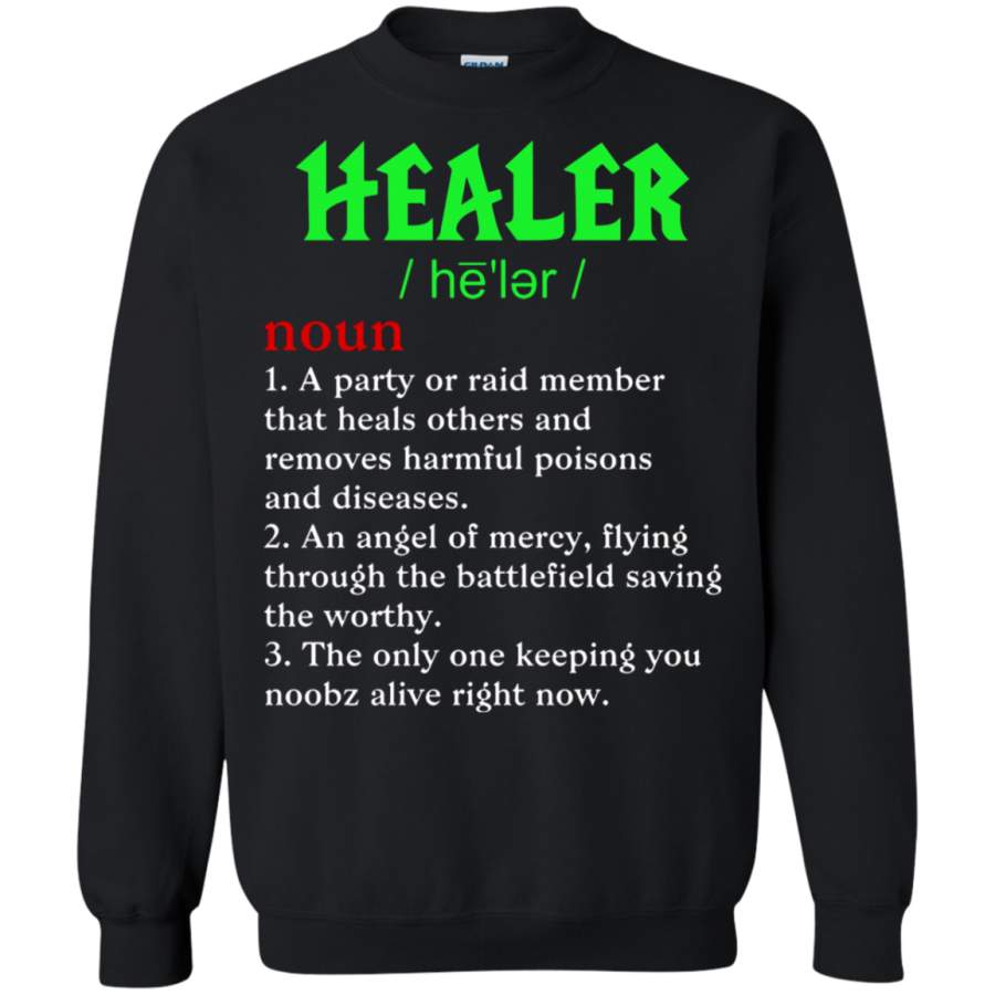 AGR Healer Keep You Noobz Alive Gamer Definition RPG Sweatshirt