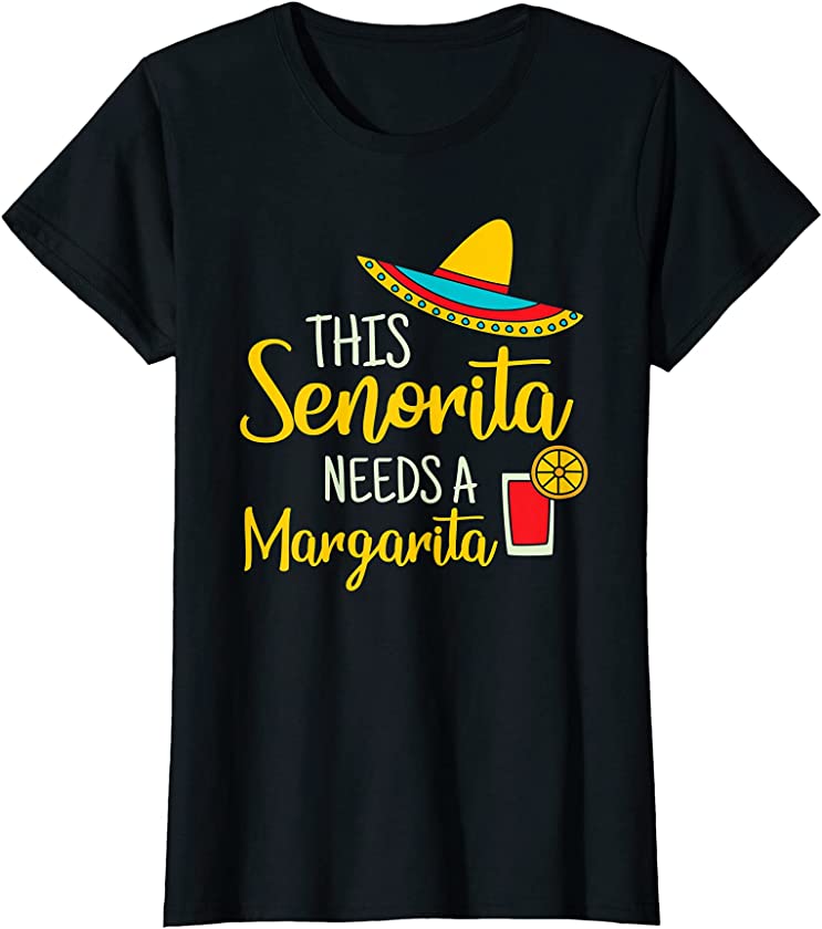 Womens Senorita Margarita Mexican Fiesta Funny Cinco de Mayo T-Shirt