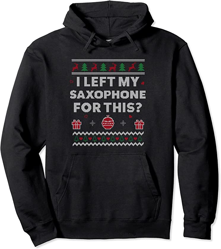 Saxophone Ugly Christmas Funny Musician Saxophone Xmas Pullover Hoodie