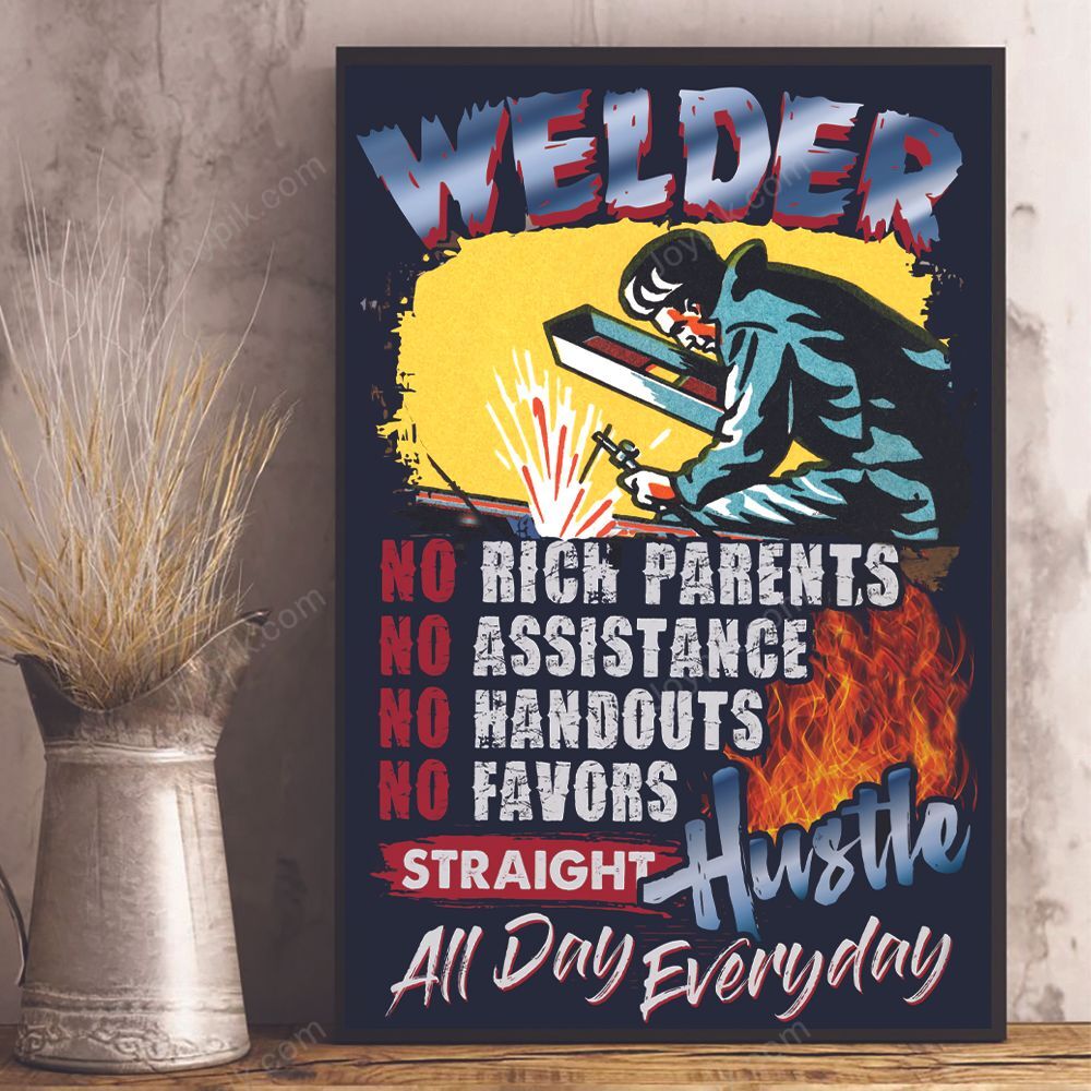 Straight Hustle All Day Everyday Welder Poster Poster Art Design