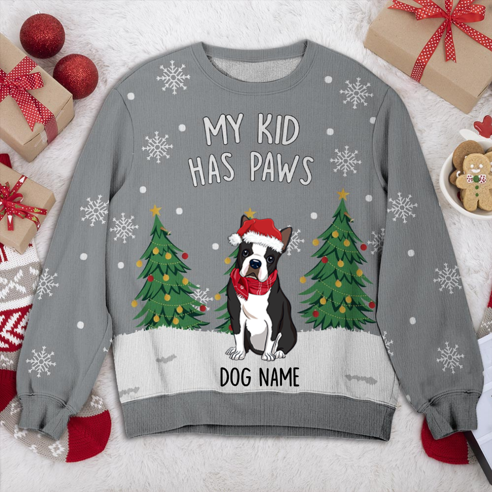 Boston Terrier 2 My Kid Has Paws Personalized Sweater, Dog Ugly Christmas Sweater