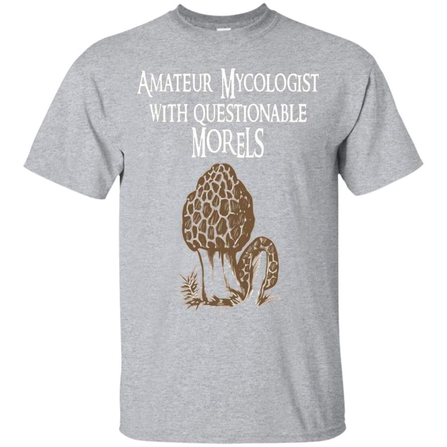 AGR Amateur Mycologist With Questionable Morels T-shirt Mushroom