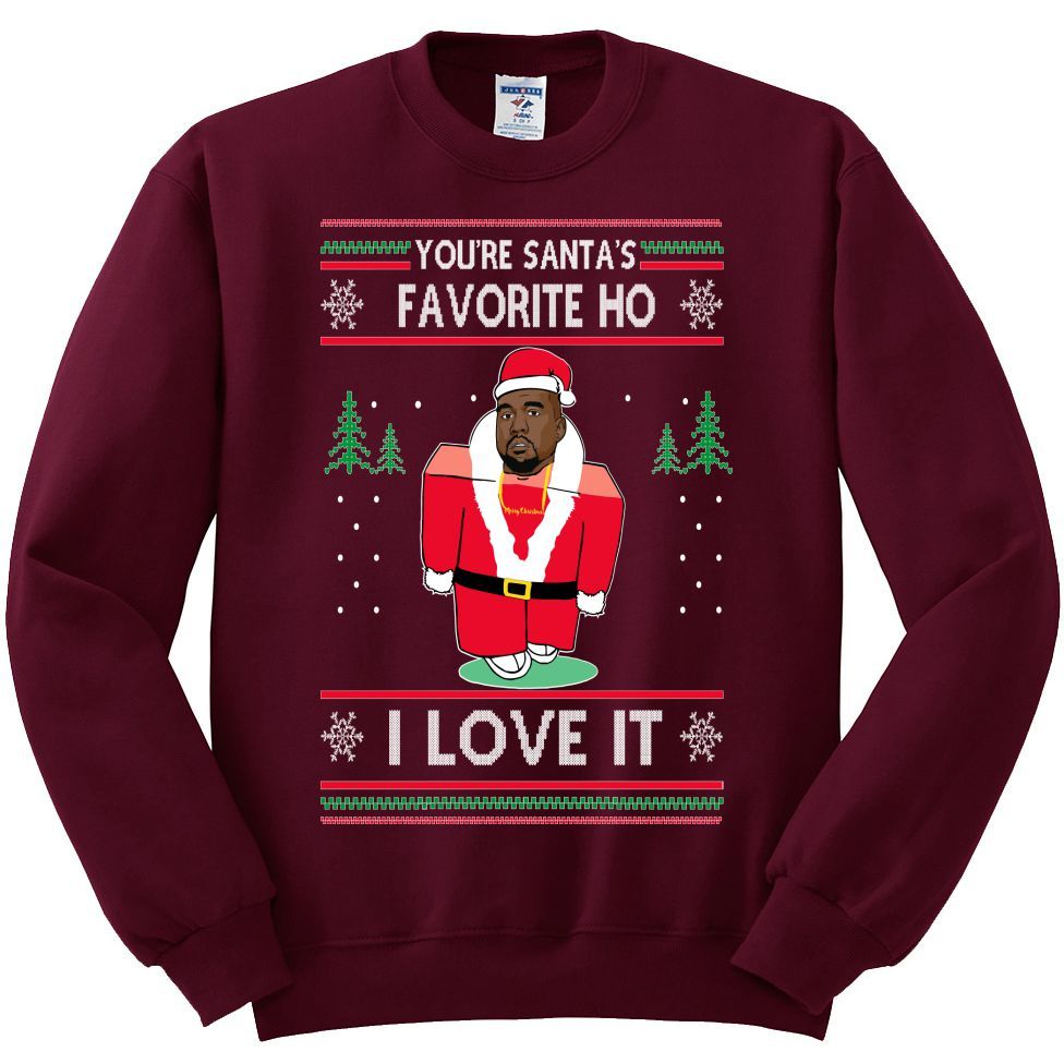 You’Re Santa’S Favorite Ho I Love It | Unisex Ugly Christmas Sweater