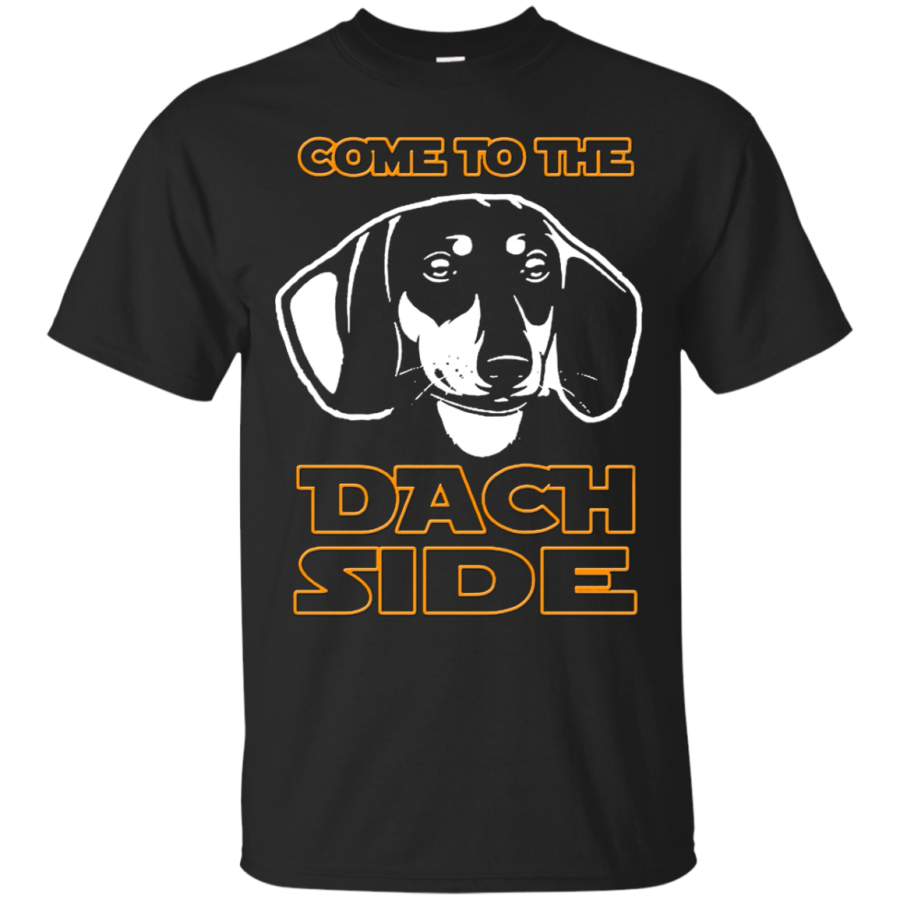 AGR Come to the Dach Side Funny Tee Shirt