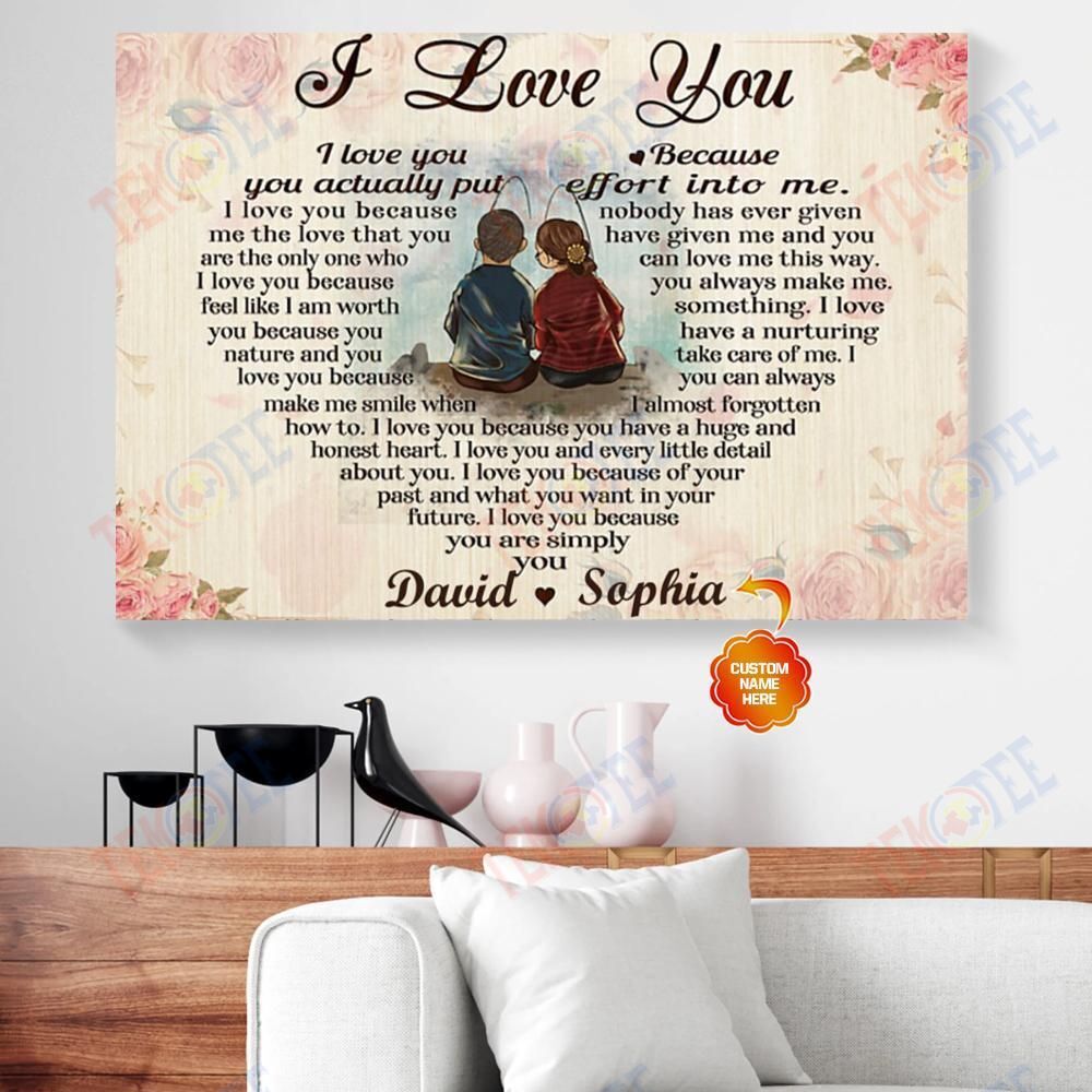 Best Canvas Prints I Love You Because You Actually Put Effort Into Me Fishing Custom Horizontal Canvas Wall Art Elegant Wall Art Home Decor