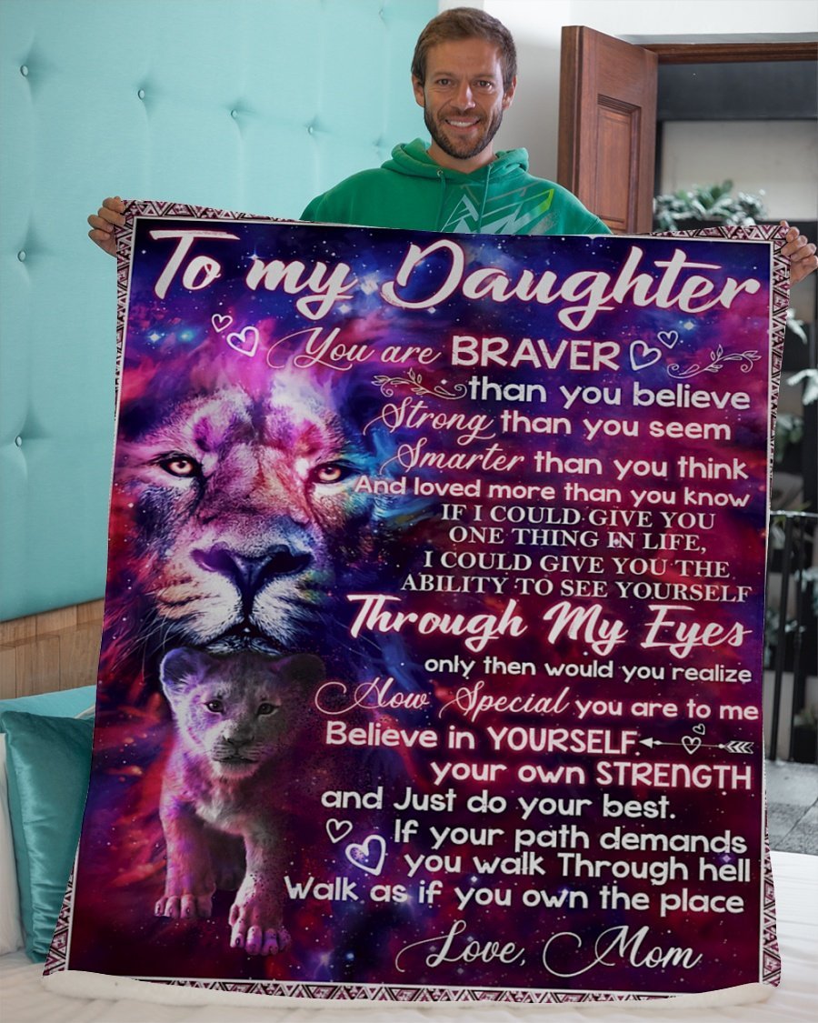 To My Daughter Lion You Are Braver Mom Personalized Custom Name Text Fleece Blanket Print 3D, Unisex, Kid, Adult