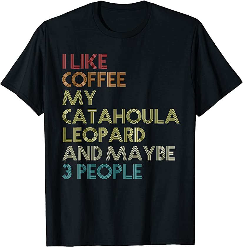 Catahoula Leopard Dog Owner Coffee Lovers Vintage Retro T-Shirt