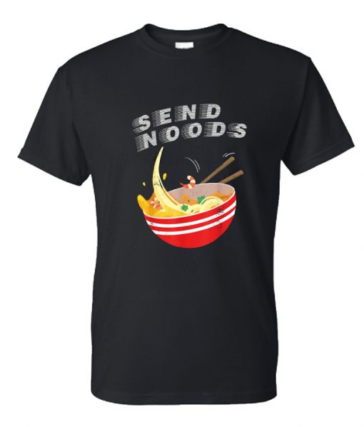 Ramen Send Noods Japanese RS T Shirt