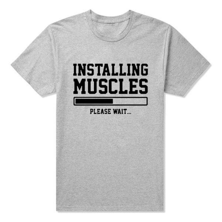 Installing Muscles Please Wait T Shirt Casual Fitness Mens Clothing ...