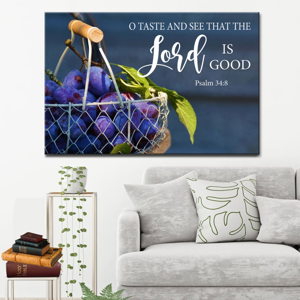 Christian Wall Art: Grapes O Taste And See That The Lord Is Good Wall Art Canvas