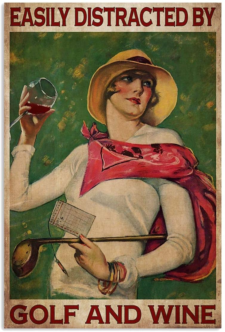 Vintage Woman Playing Golf And Drinking Wine – Distracted By Golf And Wine Poster Art Print      Home Decor Gift For Men Women Family Friend On Birthday Xmas