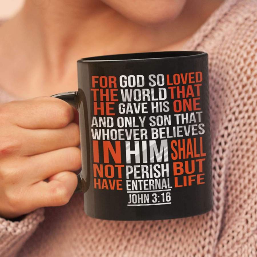 For god so loved the world John 3:16 coffee mug