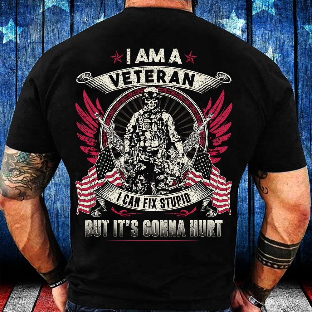 Veteran I Can Fix Stupid shirt, Military Shirt