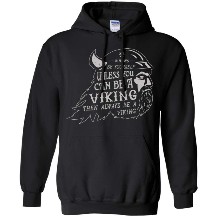 AGR Always be a Viking Gildan Pullover Hoodie