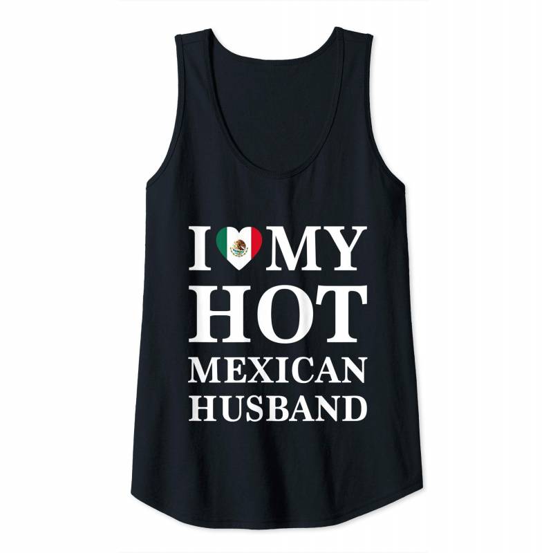 Womens I Love My Hot Mexican Husband Cute Relationship Tshirt Tank Top