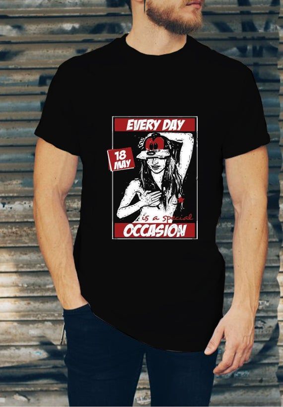 Special Occasion Every Day 18May Shirt Famous Design Vintage Retro Top Shirt