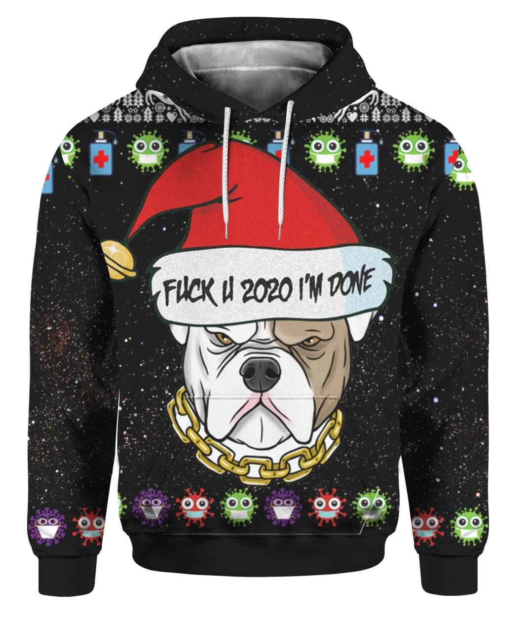 Bulldog And Fuck You 2020 Im Done 3D Ugly Christmas Sweater Hoodie