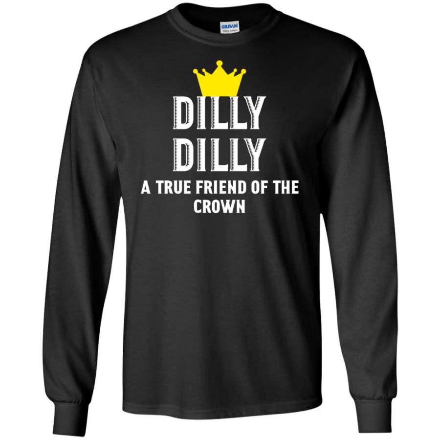 AGR Dilly Dilly A True friend of the crown T shirt Beer Sweatshirt