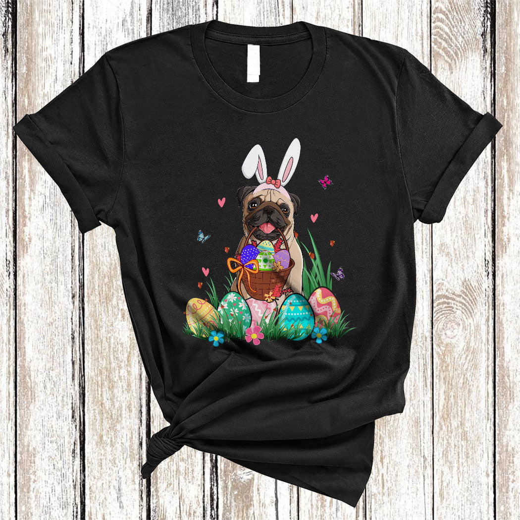 Bunny Pug With Easter Egg Basket Funny Easter Day Flower Egg Hunt Dog Lover Gifts T-Shirt