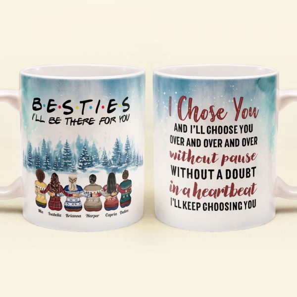 Besties I Choose You – Personalized Mug – Christmas Gift For Friends – Ugly Sweater Friends