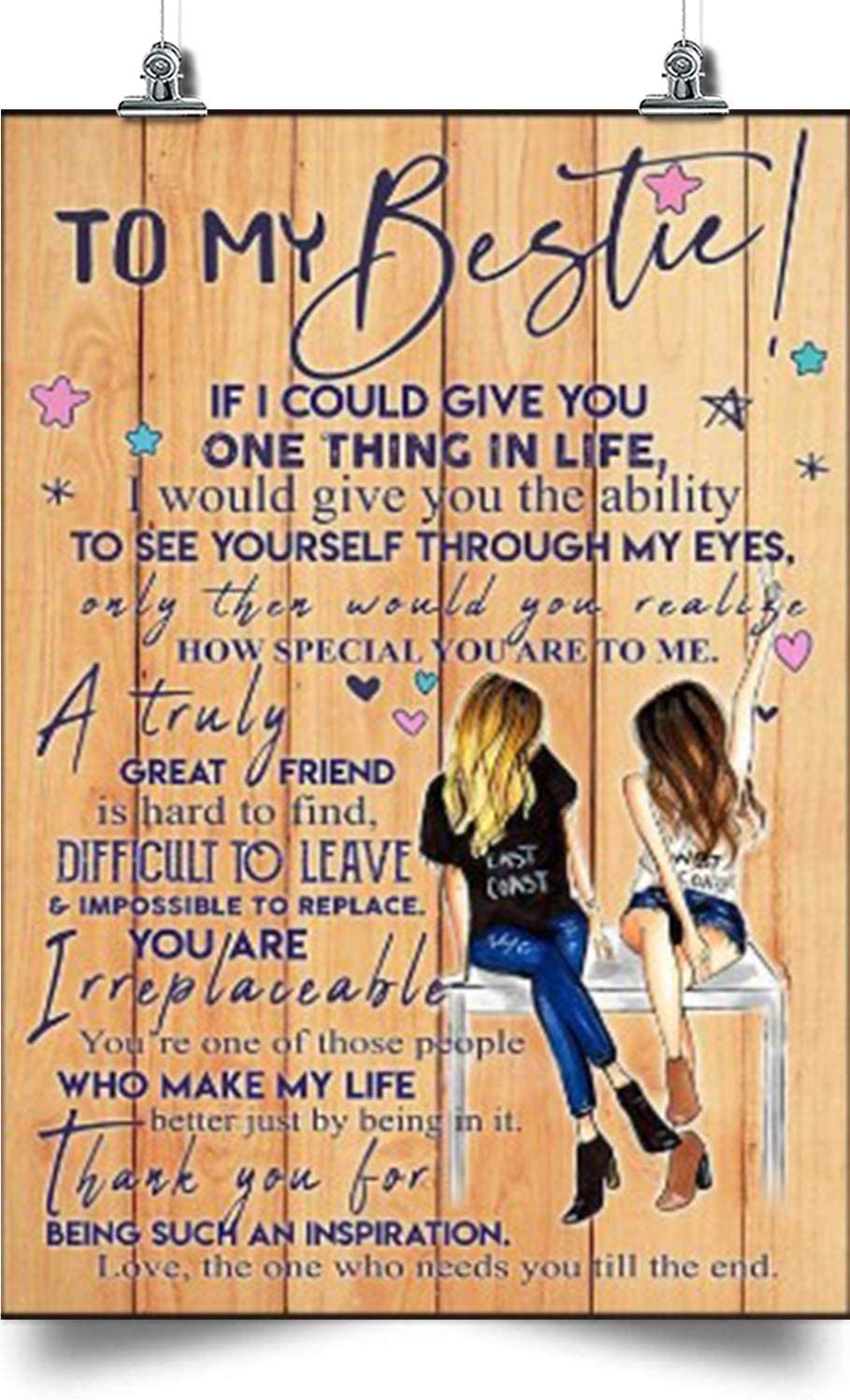 To My Bestie Vertical Poster- If I Could Give You One Ting In Life- Home Decoration Poster, Wall Poster, Home And Room Decoration, Gifts For Best Friend, Souvenirs.