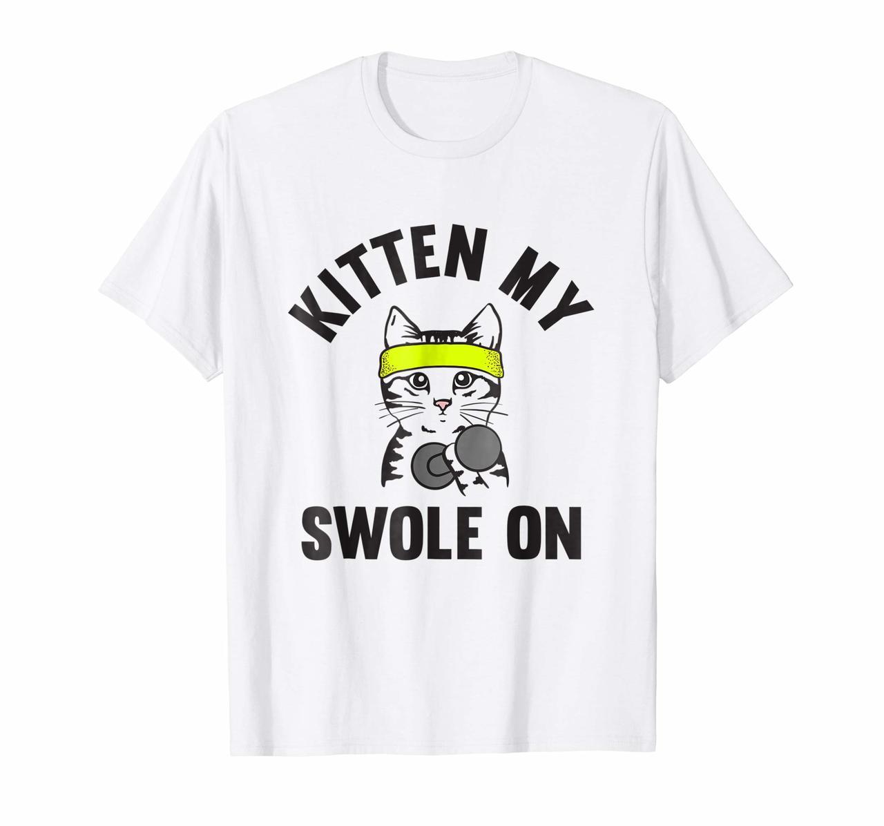 Kitten My Swole On Funny Cat Lover Gym T-Shirt