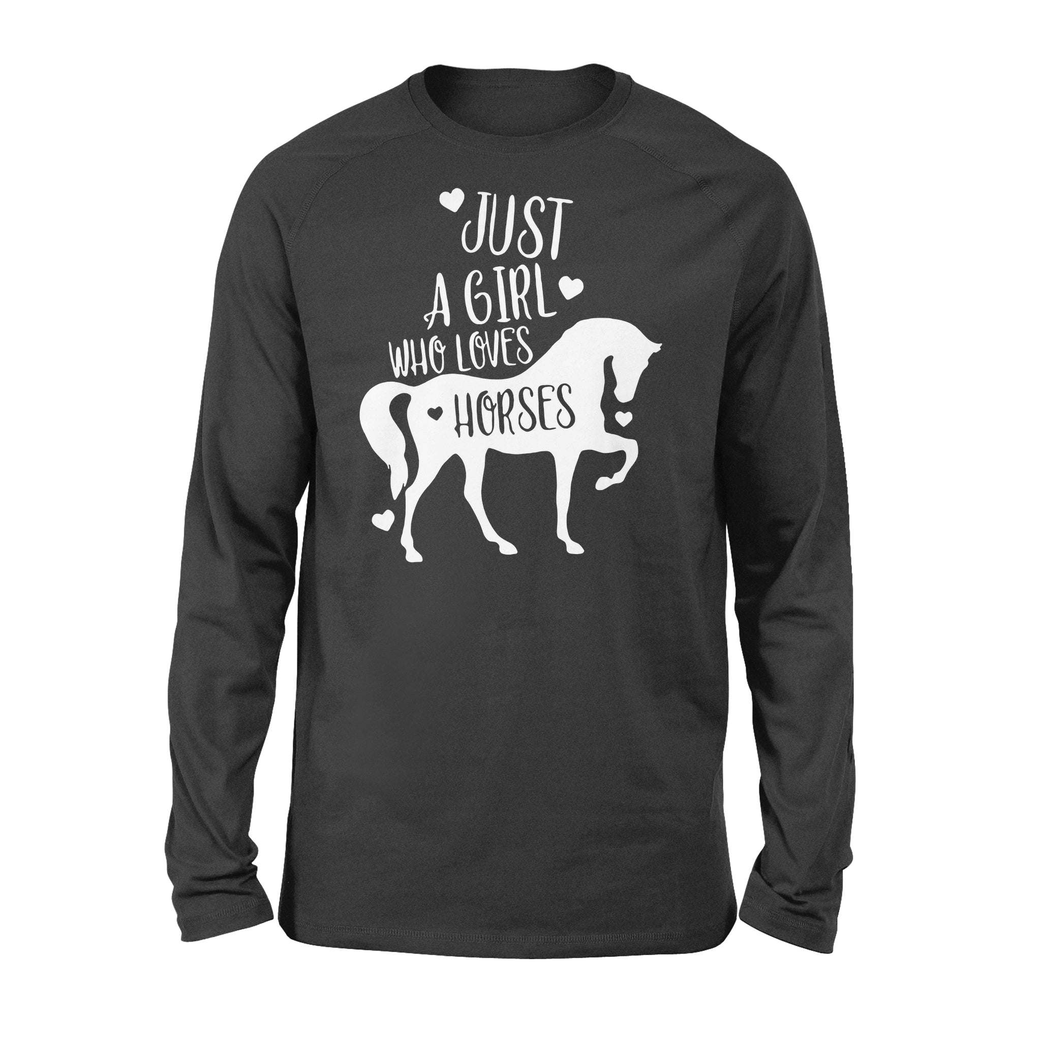 Just A Girl Who Loves Horses, Horse Girl, Farm Lover, Horse Riding, Horse Long Sleeve Shirt – Fsd1468D06