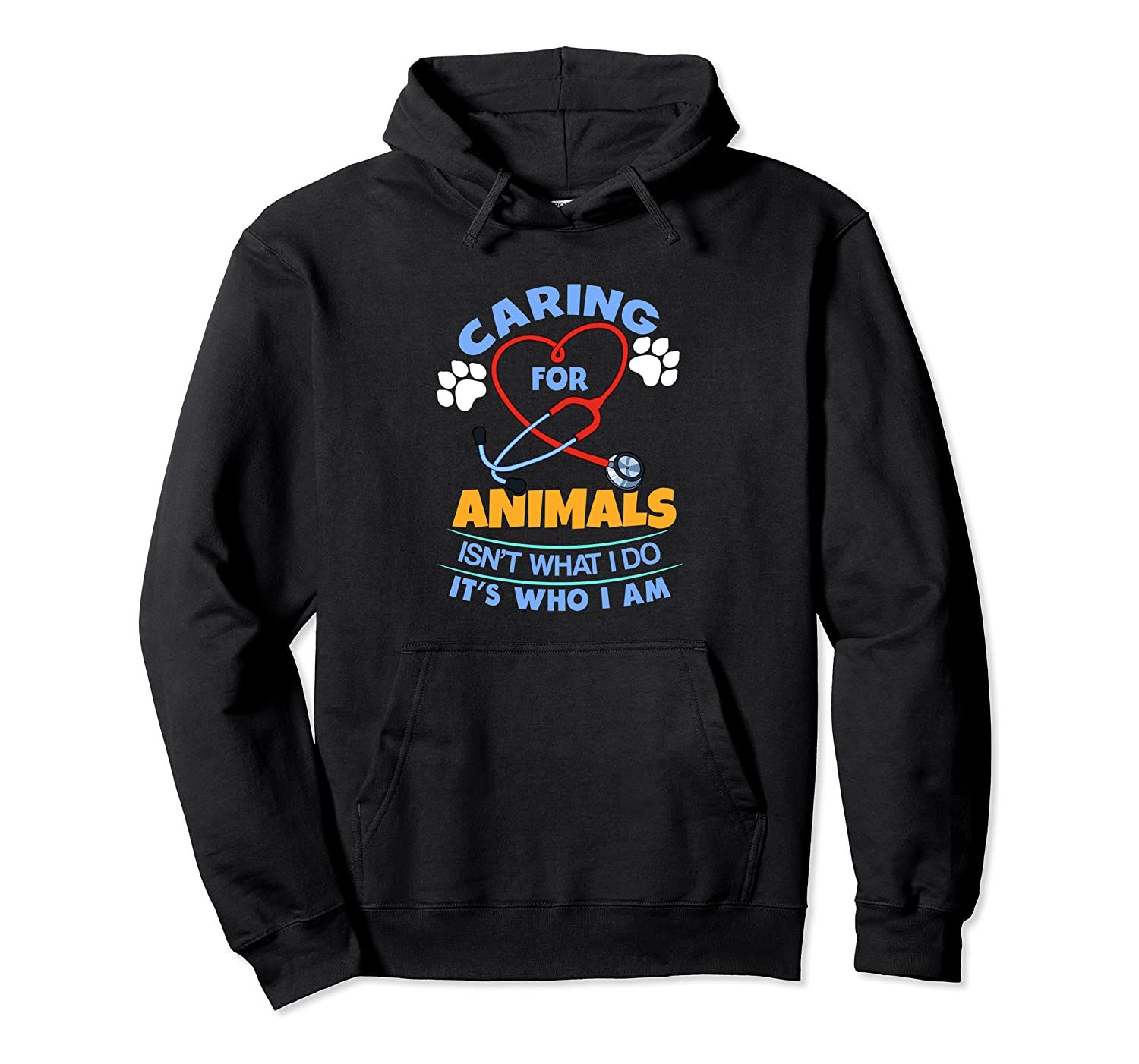 Veterinarian Gift Vet Tech Caring For Animals Pullover Hoodie T-Shirt, Sweatshirt, Tank Top