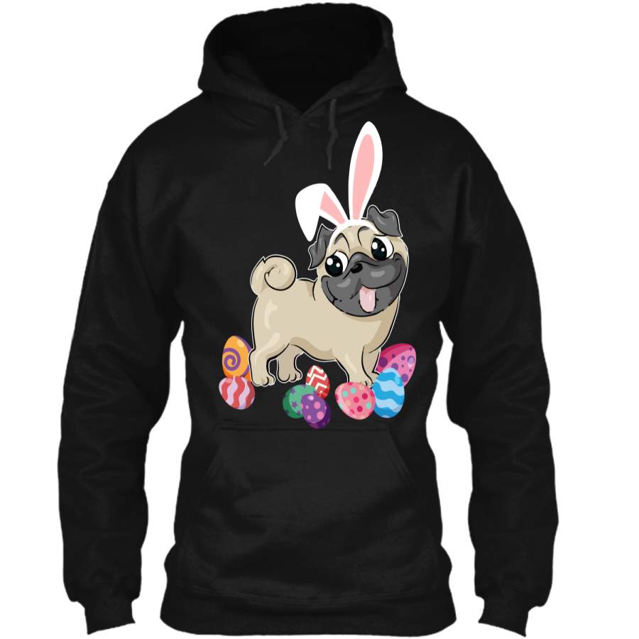 Cute Pug Dog With Bunny Hat Easter Eggs T-Shirt Happy Pullover Hoodie 8 oz