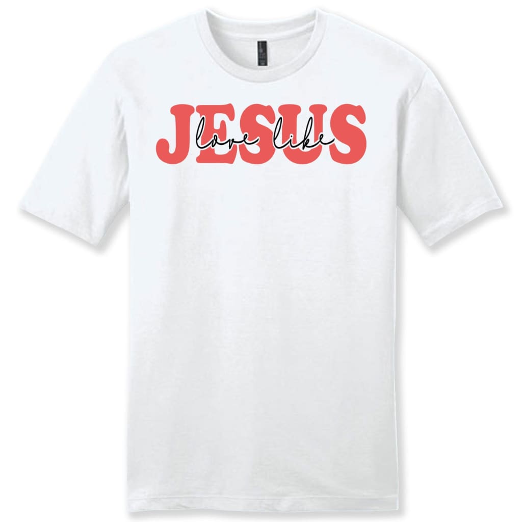 Love Like Jesus Shirt, Love Like Jesus Men’S Christian T-Shirt