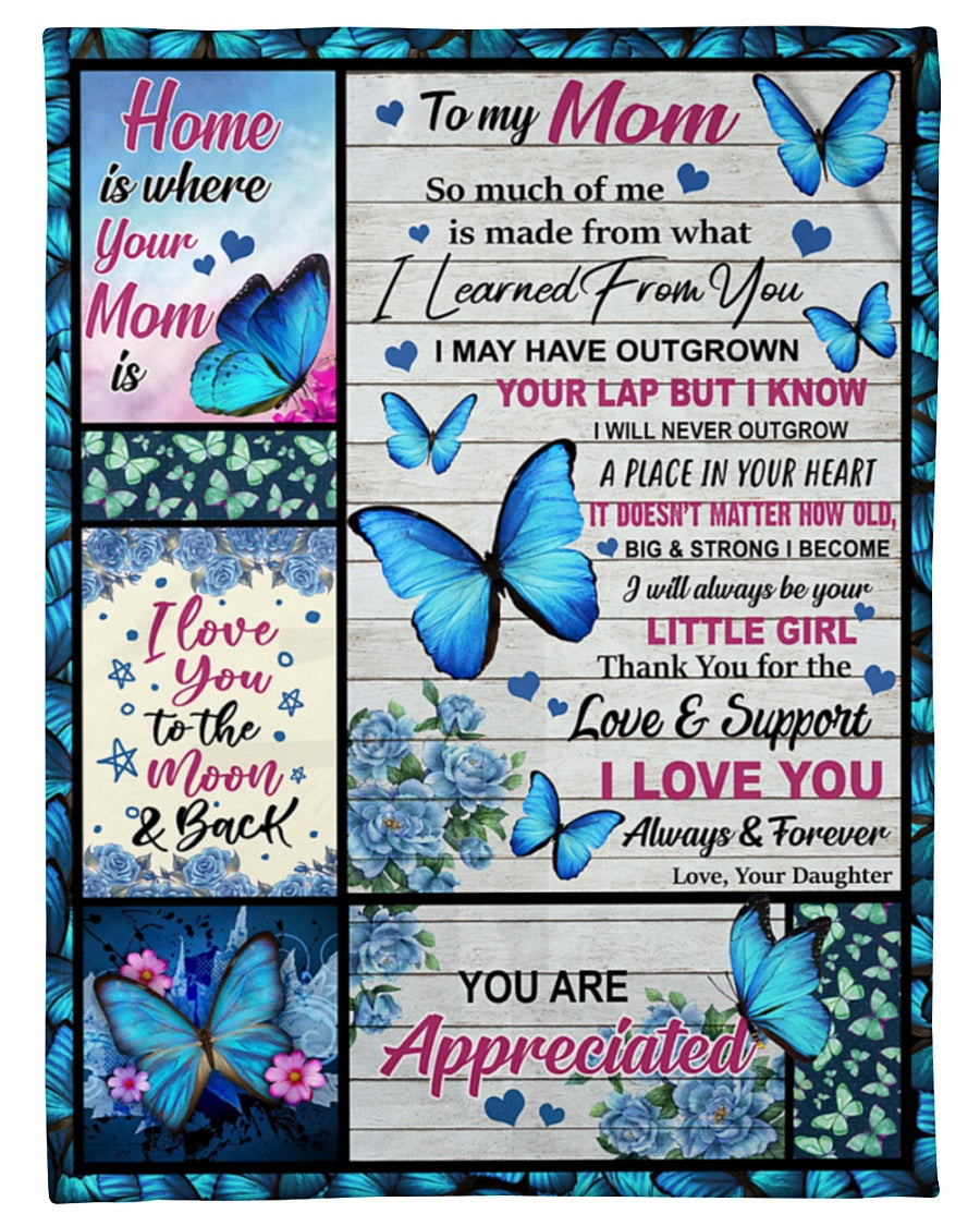 To My Mom Home Is Where Your Mom Is Butterflies Blanket Gift For Mom From Daughter Birthday Gift Home Decor Bedding Couch Sofa Soft And Comfy Cozy