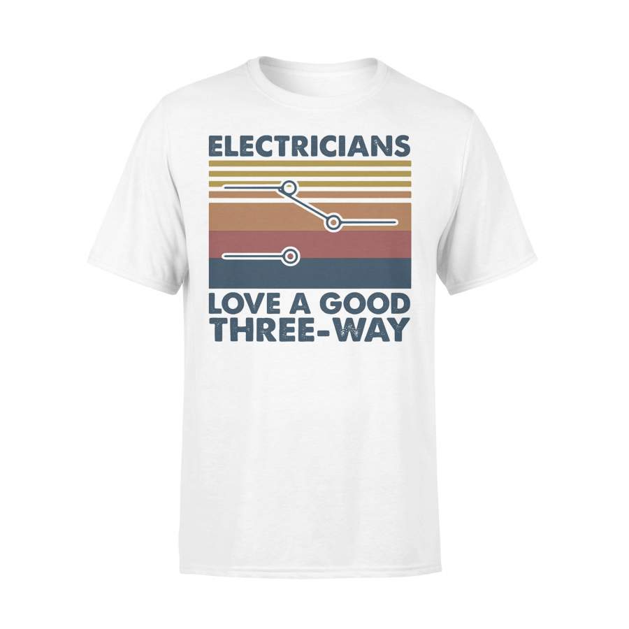 Electricians Love A Good Three Way Vintage Retro T-shirt